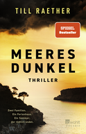 Buchcover von Meeresdunkel: Zwei Familien. Ein Ferienhaus. Ein Sommer, der tödlich endet. von Till Raether