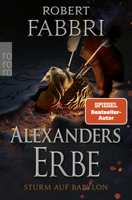 Buchcover von Alexanders Erbe: Sturm auf Babylon von Robert Fabbri