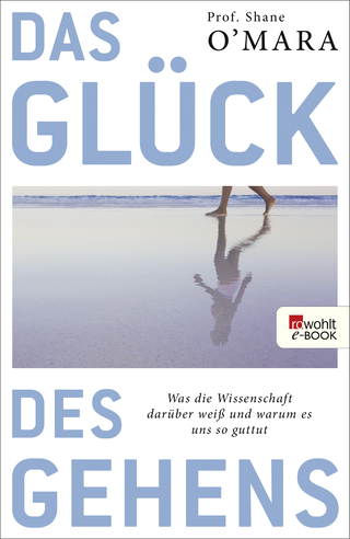 Buchcover von Das Glück des Gehens: Was die Wissenschaft darüber weiß und warum es uns so guttut