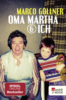 Buchcover von Oma Martha & ich von Marco Göllner