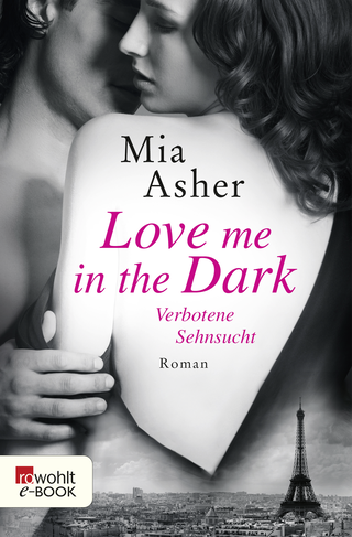 Buchcover von Love me in the Dark – Verbotene Sehnsucht