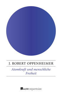 Buchcover von Atomkraft und menschliche Freiheit von J. Robert Oppenheimer