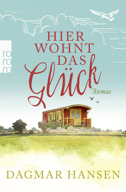 Buchcover von Hier wohnt das Glück von Dagmar Hansen