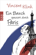 Buchcover von Ein Bauch spaziert durch Paris von Vincent Klink