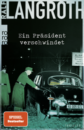 Buchcover von Ein Präsident verschwindet von Ralf Langroth