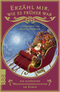 Buchcover von Erzähl mir, wie es früher war – die schönsten Weihnachtsgeschichten am Kamin