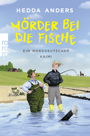 Buchcover von Mörder bei die Fische: Ein norddeutscher Krimi von Hedda Anders
