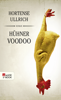 Buchcover von Hühner Voodoo von Hortense Ullrich
