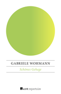 Buchcover von Schönes Gehege von Gabriele Wohmann