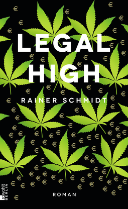 Buchcover von Legal High von Rainer Schmidt