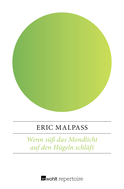 Buchcover von Wenn süß das Mondlicht auf den Hügeln schläft von Eric Malpass