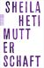 Buchcover von Mutterschaft von Sheila Heti