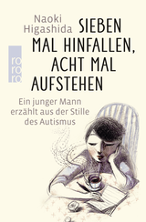 Buchcover von Sieben Mal hinfallen, acht Mal aufstehen: Ein junger Mann erzählt aus der Stille des Autismus von Naoki Higashida