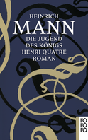 Buchcover von Die Jugend des Königs Henri Quatre von Heinrich Mann