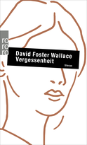 Buchcover von Vergessenheit von David Foster Wallace