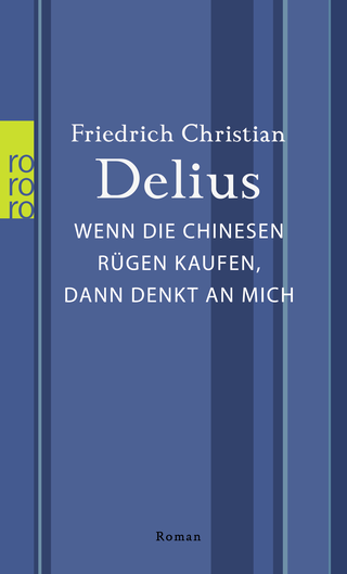 Buchcover von Wenn die Chinesen Rügen kaufen, dann denkt an mich