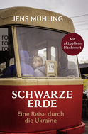 Buchcover von Schwarze Erde: Eine Reise durch die Ukraine von Jens Mühling