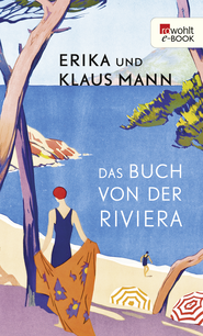 Buchcover von Das Buch von der Riviera von Erika Mann, Klaus Mann
