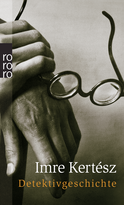 Buchcover von Detektivgeschichte von Imre Kertész