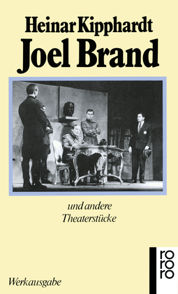 Buchcover von Joel Brand: und andere Theaterstücke von Heinar Kipphardt
