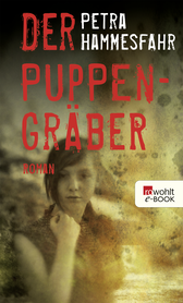 Buchcover von Der Puppengräber von Petra Hammesfahr