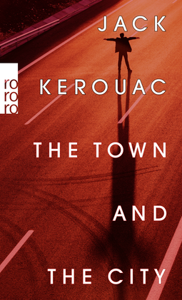 Buchcover von The Town and the City von Jack Kerouac