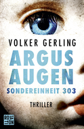Buchcover von Argusaugen: Sondereinheit 303 von Volker Gerling
