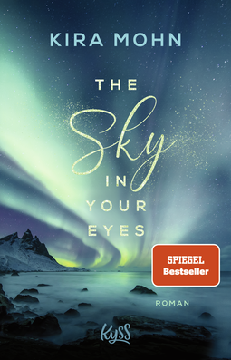 Buchcover von The Sky in your Eyes von Kira Mohn