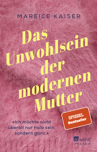 Buchcover von Das Unwohlsein der modernen Mutter