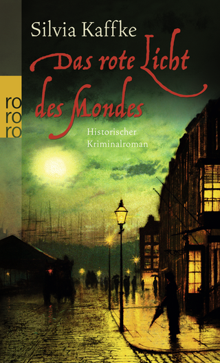 Buchcover von Das rote Licht des Mondes: Historischer Kriminalroman