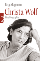 Buchcover von Christa Wolf: Eine Biographie von Jörg Magenau