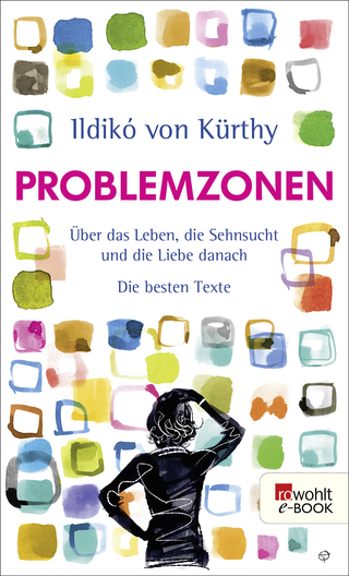 Buchcover von Problemzonen: Über das Leben, die Sehnsucht und die Liebe danach. Die besten Texte