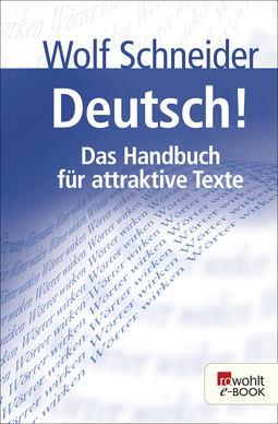 Buchcover von Deutsch!: Das Handbuch für attraktive Texte von Wolf Schneider