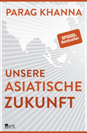 Buchcover von Unsere asiatische Zukunft von Parag Khanna