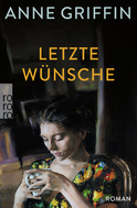 Buchcover von Letzte Wünsche von Anne Griffin