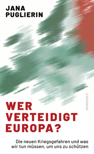 Buchcover von Wer verteidigt Europa?: Die neuen Kriegsgefahren und was wir tun müssen, um uns zu schützen
