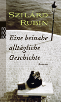 Buchcover von Eine beinahe alltägliche Geschichte von Szilárd Rubin