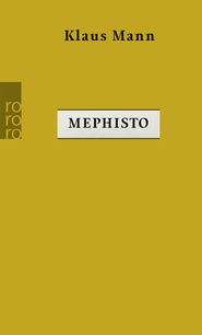 Buchcover von Mephisto: Roman einer Karriere von Klaus Mann