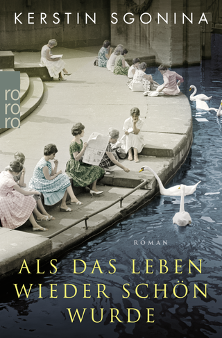 Buchcover von Als das Leben wieder schön wurde