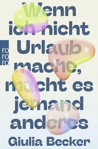 Buchcover von Wenn ich nicht Urlaub mache, macht es jemand anderes