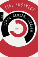 Buchcover von Leben, Denken, Schauen von Siri Hustvedt