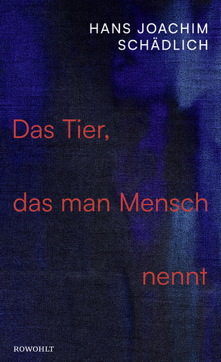Buchcover von Das Tier, das man Mensch nennt