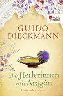 Buchcover von Die Heilerinnen von Aragón von Guido Dieckmann