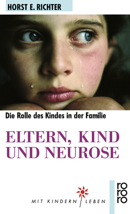 Buchcover von Eltern, Kind und Neurose: Psychoanalyse der kindlichen Rolle von Horst-Eberhard Richter