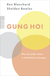 Buchcover von Gung Ho!: Wie Sie jedes Team in Höchstform bringen von Kenneth Blanchard, Sheldon M. Bowles