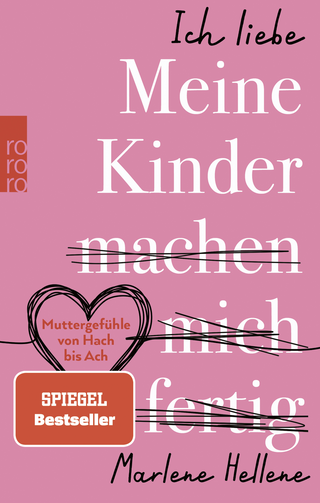 Buchcover von Ich liebe MEINE KINDER machen mich fertig: Muttergefühle von Hach bis Ach