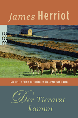 Buchcover von Der Tierarzt kommt: Die dritte Folge der heiteren Tierarztgeschichten von James Herriot