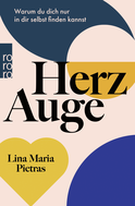 Buchcover von Herzauge: Warum du dich nur in dir selbst finden kannst von Lina Maria Pietras