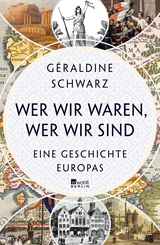 Buchcover von Wer wir waren, wer wir sind: Eine Geschichte Europas von Thomas Stauder