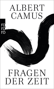 Buchcover von Fragen der Zeit von Albert Camus